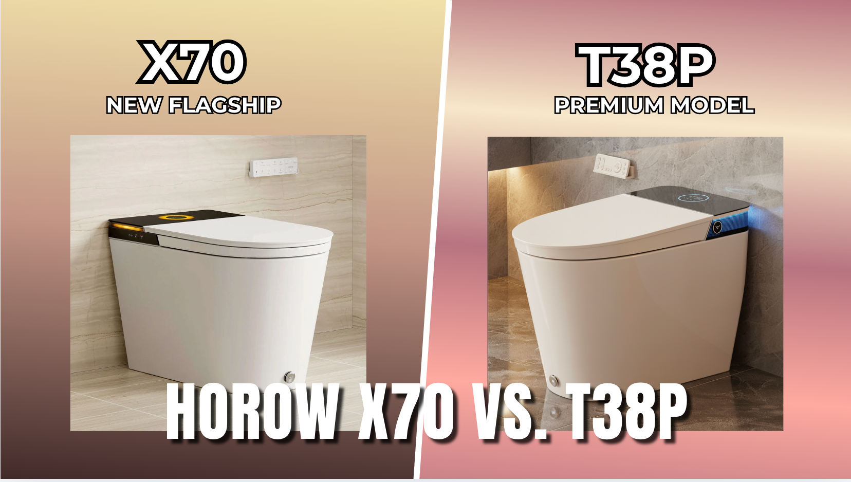 HOROW X70 vs. T38P: HOROW's Ultimate 2026 Smart Toilet Comparison