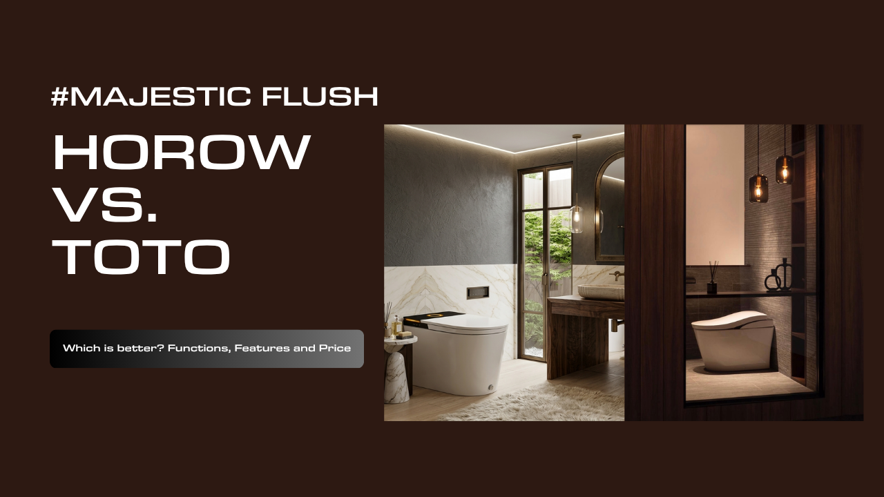 HOROW vs TOTO Smart Toilets: Which Is Better for Your Home? (2026)
